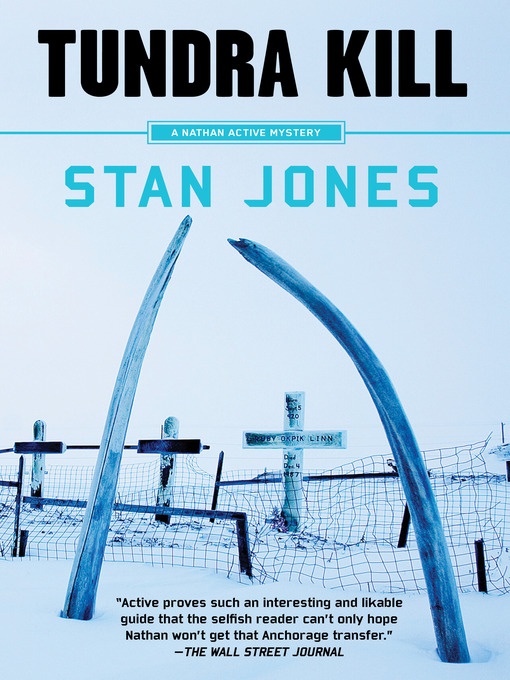 Title details for Tundra Kill by Stan Jones - Available